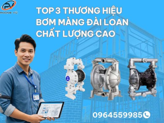 Top 3 thương hiệu bơm màng Đài Loan chất lượng cao