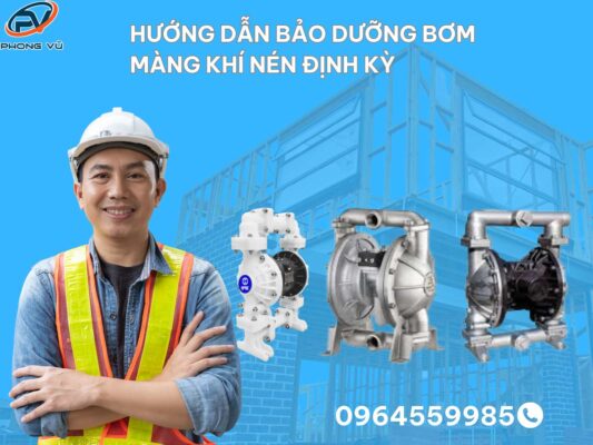 HƯỚNG DẪN BẢO DƯỠNG BƠM MÀNG KHÍ NÉN ĐỊNH KỲ