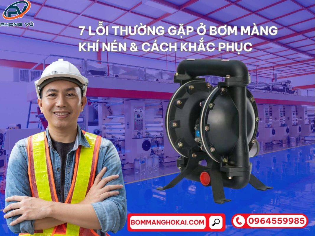 7 lỗi thường gặp ở bơm màng khí nén