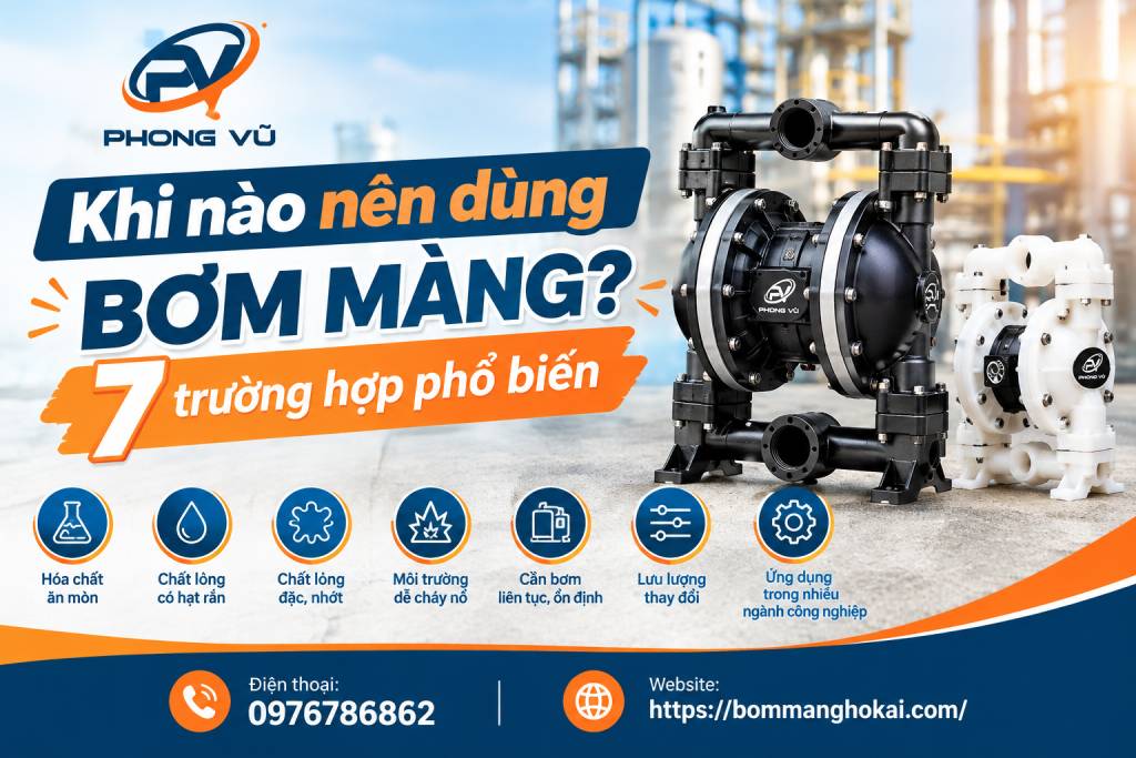 Khi nào nên dùng bơm màng? 7 trường hợp phổ biến