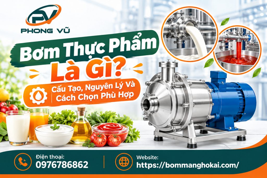 Bơm Thực Phẩm Là Gì? Cấu Tạo, Nguyên Lý Và Cách Chọn Phù Hợp